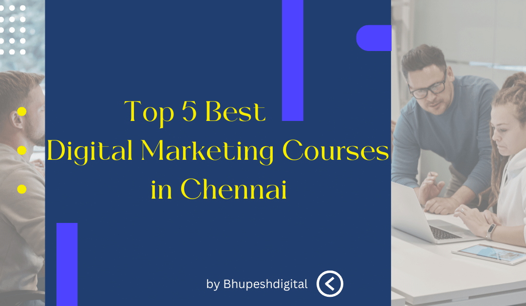  Top 5 Best Digital Marketing Courses in Chennai